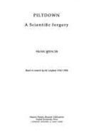 Piltdown: A Scientific Forgery
