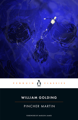 Pincher Martin - Golding, William, and James, Marlon (Foreword by), and Greenwald Smith, Rachel (Contributions by)