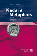 Pindar's Metaphors: A Study in Rhetoric and Meaning