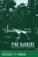 Pine Barrens: Ecosystem and Landscape
