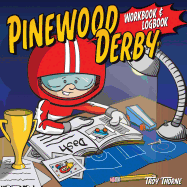 Pinewood Derby Workbook & Logbook