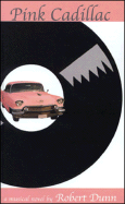 Pink Cadillac: A Musical Novel