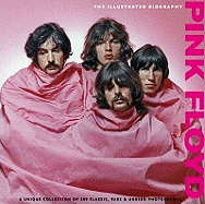 Pink Floyd: Illustrated Biography