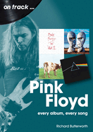 Pink Floyd On Track: Every Album, Every Song