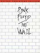 Pink Floyd - The Wall: Guitar Tab