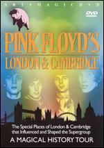 Pink Floyd's London & Cambridge