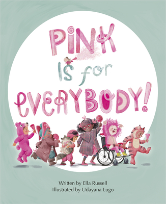 Pink Is for Everybody - Russell, Ella