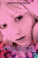 Pink Smog: Becoming Weetzie Bat