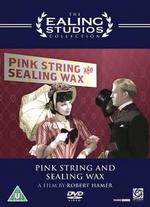 Pink String and Sealing Wax