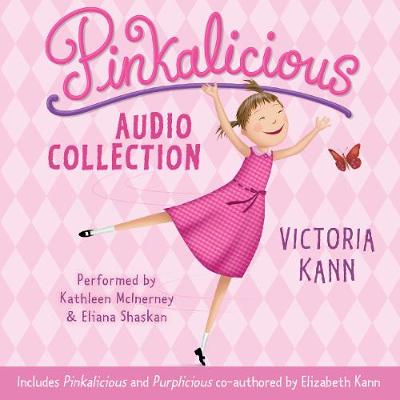 Pinkalicious Audio Collection - Kann, Victoria, and Kann, Elizabeth, and McInerney, Kathleen (Read by)
