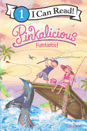 Pinkalicious: Fishtastic!
