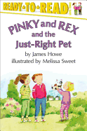Pinky and Rex and the Just-Right Pet
