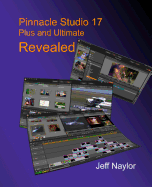 Pinnacle Studio 17 Plus and Ultimate Revealed