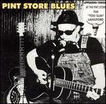 Pint Store Blues