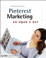 Pinterest Marketing: An Hour a Day