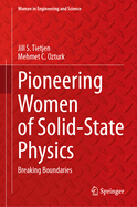 Pioneering Women of Solid-State Physics: Breaking Boundaries