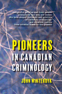 Pioneers in Canadian Criminology