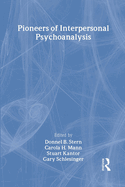 Pioneers of Interpersonal Psychoanalysis