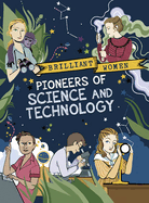 Pioneers of Science and Technology
