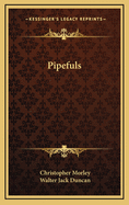 Pipefuls