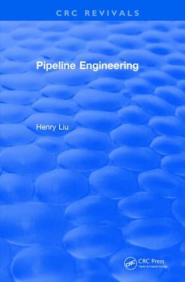 Pipeline Engineering (2004) - Liu, Henry