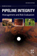 Pipeline Integrity: Management and Risk Evaluation