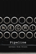 Pipeline: Letters from Prison