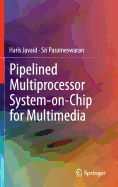 Pipelined Multiprocessor System-On-Chip for Multimedia