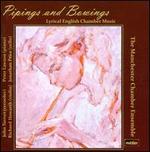 Pipings and Bowings