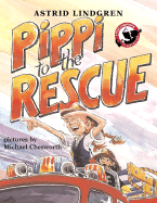 Pippi to the Rescue - Lindgren, Astrid