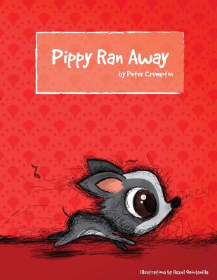 Pippy Ran Away - Crumpton, Peter