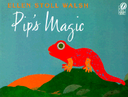 Pip's Magic - Walsh, Ellen Stoll