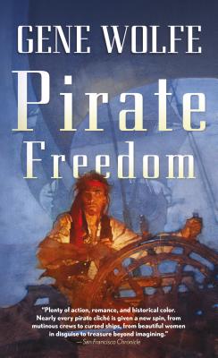 Pirate Freedom - Wolfe, Gene