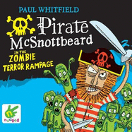 Pirate Mcsnottbeard in the Zombie Terror Rampage