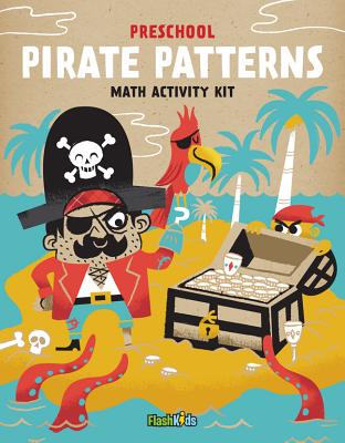 Pirate Patterns: Math Activity Kit - Flash Kids (Editor)