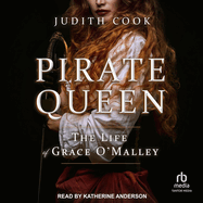 Pirate Queen: The Life of Grace O'Malley