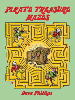Pirate Treasure Mazes - Phillips, Dave