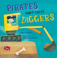 Pirates Don't Drive Diggers