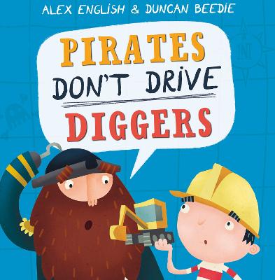 Pirates Don't Drive Diggers - English, Alex