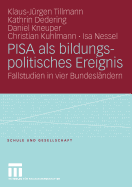 Pisa ALS Bildungspolitisches Ereignis: Fallstudien in Vier Bundesl�ndern