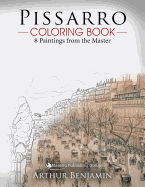 Pissarro Coloring Book: 8 Paintings from the Master