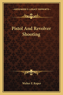 Pistol And Revolver Shooting