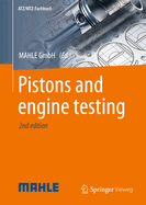 Pistons and engine testing