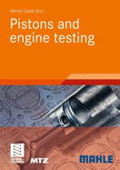 Pistons and Engine Testing