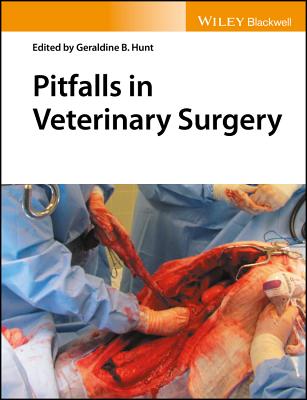 Pitfalls in Veterinary Surgery - Hunt, Geraldine B. (Editor)