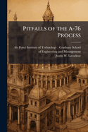 Pitfalls of the A-76 Process