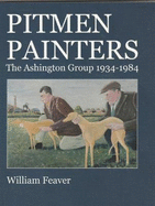Pitmen Painters: The Ashington Group 1934-1984