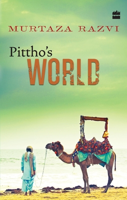 Pittho's World - Razvi Murtaza