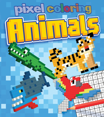 Pixel Coloring: Animals - Crisp, Dan
