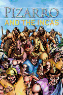 Pizarro and the Incas, Grades 3 - 8